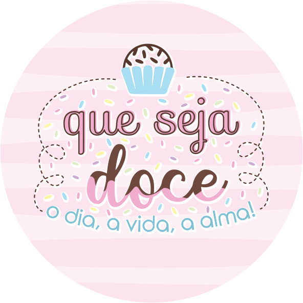 Adesivos tamanho 4x4 Que seja doce o dia , a vida, a alma