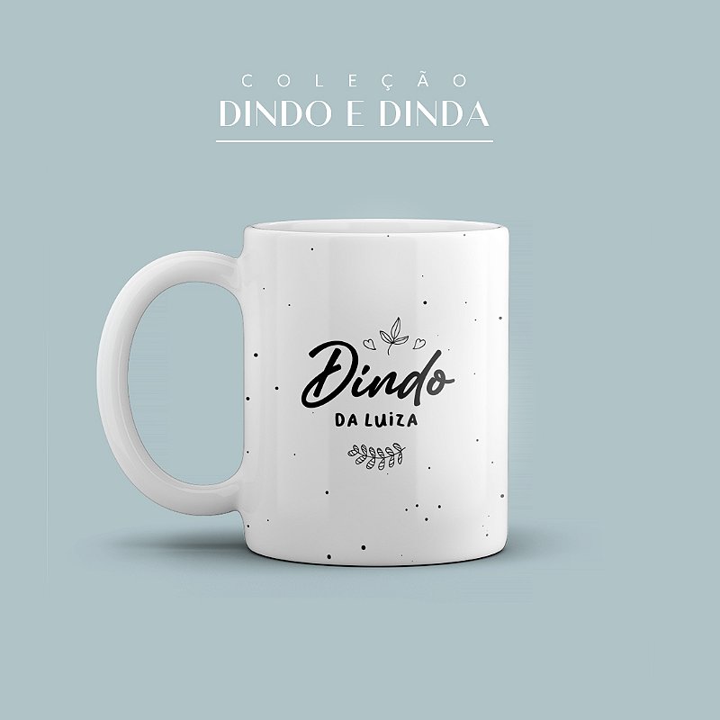 Caneca de Porcelana 325ml  Dindo da Luiza